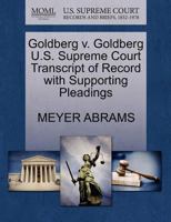 Goldberg v. Goldberg U.S. Supreme Court Transcript of Record with Supporting Pleadings 1270286390 Book Cover