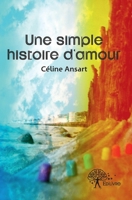 Une simple histoire d'amour (French Edition) 233257784X Book Cover