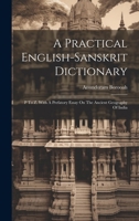 A Practical English-sanskrit Dictionary: P To Z. With A Prefatory Essay On The Ancient Geography Of India (Afrikaans Edition) 1020189940 Book Cover