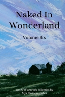 Naked In Wonderland Volume Six 1105814092 Book Cover