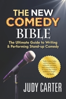 The NEW Comedy Bible: The Ultimate Guide to Writing and Performing Stand-Up Comedy 1947480847 Book Cover