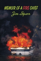 Memoir of a Fire Chief 0578645998 Book Cover