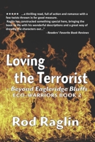 Loving the Terrorist: Risking it All (Eco-Warriors) B084QK965T Book Cover
