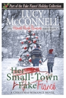 Her Small-Town Fake Fiance: The Fake Fiance Holiday Collection B08MSKDFVN Book Cover