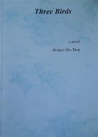 Three Birds 1929457057 Book Cover