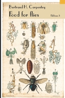 Food for flies: Fabliaux 3 B0915PP8FV Book Cover