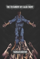 The Testament of Caleb Trent B0BN1818SM Book Cover