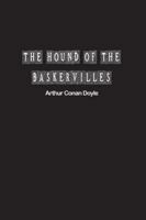 The Hound of the Baskervilles: Another Adventure of Sherlock Holmes 1774819678 Book Cover