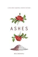 Ashes: A Story about Cigarettes, Cremation and Hope 149037468X Book Cover