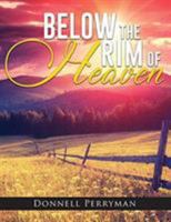 Below the Rim of Heaven 1948654172 Book Cover