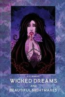 Wicked Dreams and Beautiful Nightmares 1982982233 Book Cover
