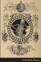 2020 Daily Planner: Victorian Skeleton and Child 2020 Daily Calendar With Goal Setting Section and Habit Tracking Pages, 6x9 1708224122 Book Cover