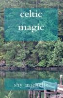 Celtic Magic 1535246987 Book Cover