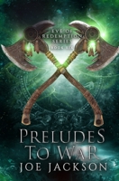 Preludes to War B08PJP5BGZ Book Cover