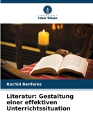 Literatur: Gestaltung einer effektiven Unterrichtssituation (German Edition) 6202484322 Book Cover