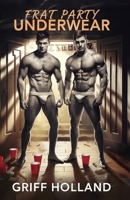 Frat Party Underwear B0C8Q765XR Book Cover