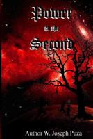 Power To The Second: Editor's Edition 1519151063 Book Cover