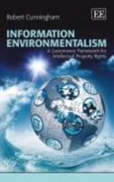 Information Environmentalism: A Governance Framework for Intellectual Property Rights 1803922516 Book Cover