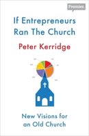 If Entrepreneurs Ran the Church 0281078009 Book Cover