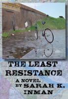 The Least Resistance 0981933424 Book Cover