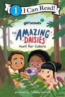 Girl Scouts: The Amazing Daisies Hunt for Colors 0063317931 Book Cover