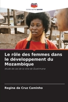 Le rôle des femmes dans le développement du Mozambique (French Edition) 620826832X Book Cover