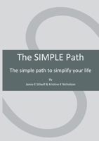 The SIMPLE Path: The simple path to simplify your life B0FGDRVXDY Book Cover