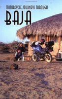 Motorcycle Journeys Through Baja 1884313086 Book Cover