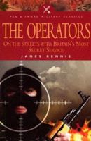 The Operators: On the Streets with Britain's Most Secret Service 0712677305 Book Cover