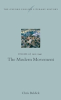The Oxford English Literary History: Volume 10: The Modern Movement (1910-1940) 0199288348 Book Cover