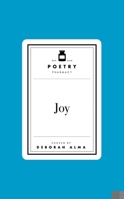 Poetry Pharmacy: Joy 1035061546 Book Cover