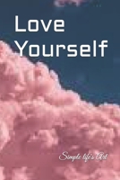 Love Yourself B084DFQTQX Book Cover