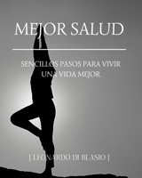 Mejor salud: Sencillos pasos para vivir una vida mejor B0BD37PFVQ Book Cover