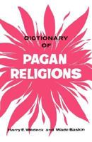 Dictionary of Pagan Religions 080652992X Book Cover