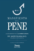 Manifiesto del Pene: La guía definitiva para «el hombre olvidado» 8469745271 Book Cover