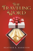 The Traveling Word 166427829X Book Cover