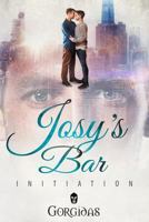 Josy's Bar: The Initiation: Series Vol 1 1540579336 Book Cover