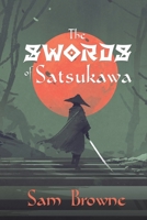 The Swords of Satsukawa 1788232925 Book Cover
