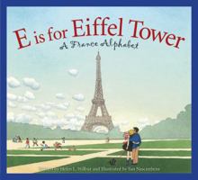 E Is for Eiffel Tower: A France Alphabet 158536505X Book Cover