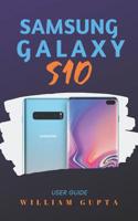 Samsung Galaxy S10 User Guide: Complete Step-by-Step Guide to master the new Samsung Galaxy S10 1096183455 Book Cover