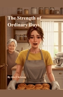The strength of ordinary days B0F6KZD1G3 Book Cover
