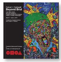 Calvet + Carbajal: Beyond Brut 0990983870 Book Cover