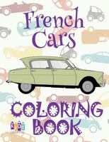 ✌ French Cars ✎ Cars Coloring Book for Adults ✎ Coloring Books for Adults Relaxation ✍ (Coloring Book for Adults) Coloring ... Books ✎ 1983846708 Book Cover