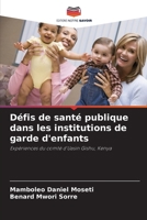 Défis de santé publique dans les institutions de garde d'enfants (French Edition) 6208555590 Book Cover