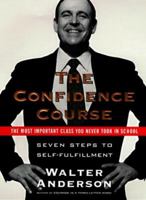 The Confidence Course: Seven Steps to Self-Fulfillment 0060187298 Book Cover