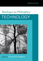 Readings in the Philosophy of Technology 0742514897 Book Cover