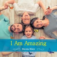 I Am Amazing 1504380568 Book Cover