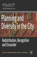 Planning for Diversity: Redistribution, Recognition and Encounter (Planning, Environment, Cities) 1403938091 Book Cover