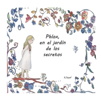 Phlox en el Jard?n de Los Secretos 1079538755 Book Cover