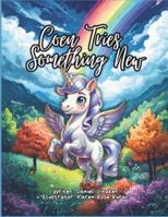 Coen the Unicorn: Tries Something New B0G156QV31 Book Cover